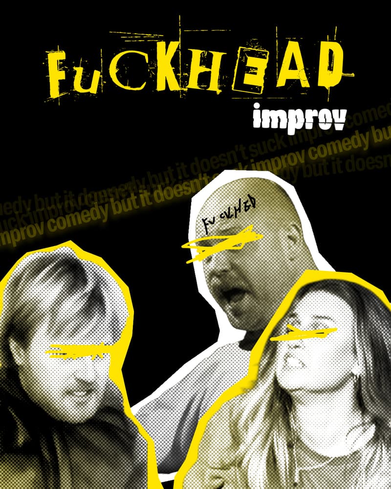 Fuckhead Improv